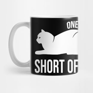 One Cat Short of Crazy Funny Gift For Pet Lover Mug